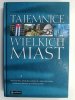 TAJEMNICE WIELKICH MIAST - Dorota Lis